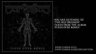 Carvakas - The Self-Delusion Official Audio