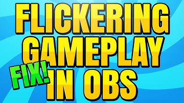How to Fix Flickering Gameplay in OBS