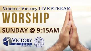 The Voice of Victory Worship LIVE  June 14, 2026 @ 9:15am