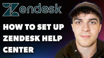 How to Set up Zendesk Help Center (Full 2024 Guide)