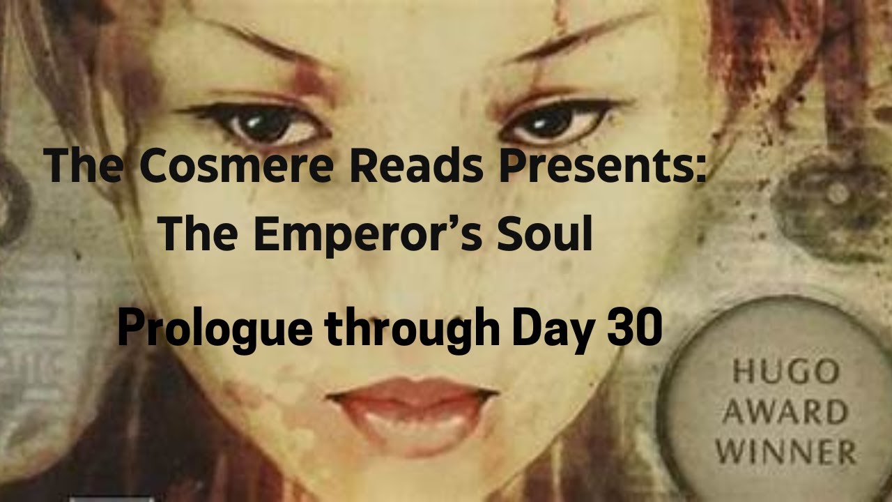 The Emperor's Soul: Prologue through Day 30 (Season 2, Episode 16)