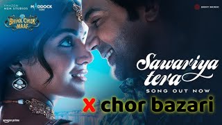 Sawariya (song) || Bhool chuk maaf  || Sawariya tera song || sawariya || Rajkumar Rao, Wamiqa Gabbi