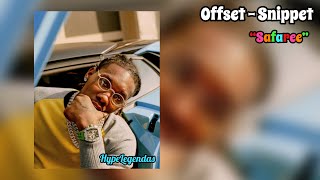 Offset - βSafareeβ (Snippet) (Lyrics)