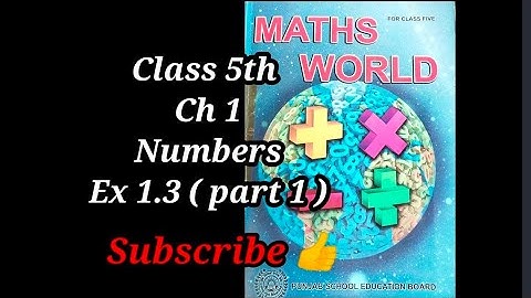 Class 5th ch 1 Numbers Ex 1.3 (part 1) PSEB/ CBSE/ NCERT. easy explained 👍 Subscribe 👍