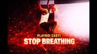 Playboi Carti - Stop Breathing (Visualizer) [4K]