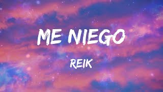 Reik - Me Niego (feat. Ozuna & Wisin) (Letras)