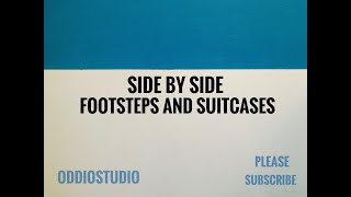 Side by side Foley example , footsteps and suitcases.