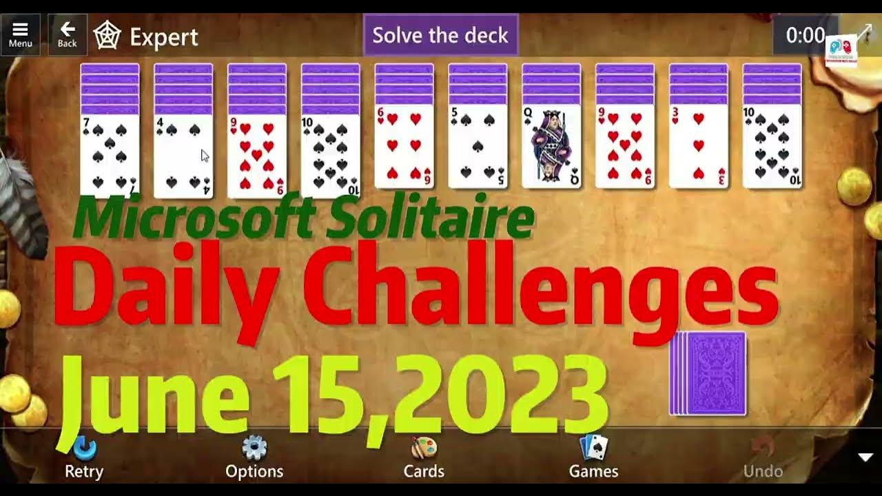 Microsoft Solitaire Daily Challenges June 15, 2023 Test Your