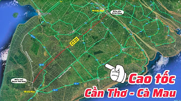 Lý do cao tốc Cần Thơ - Cà Mau chạy song song đường Quản Lộ Phụng Hiệp