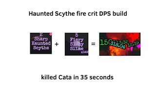 Haunted Scythe fire crit DPS build