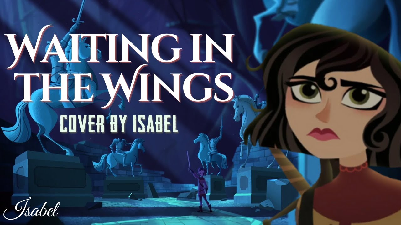 Waiting in the Wings - Rapunzel's Tangled Adventure cover by Isabel ...