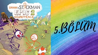 Draw A Stickman Epic 2 5.Bölüm Bi̇li̇m Adami Zor Dururmda 