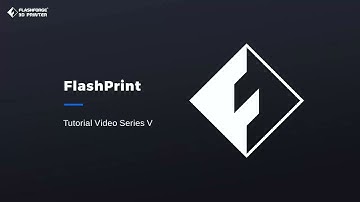 FlashPrint Tutorial Video Series V: Slicing Preview - Supports
