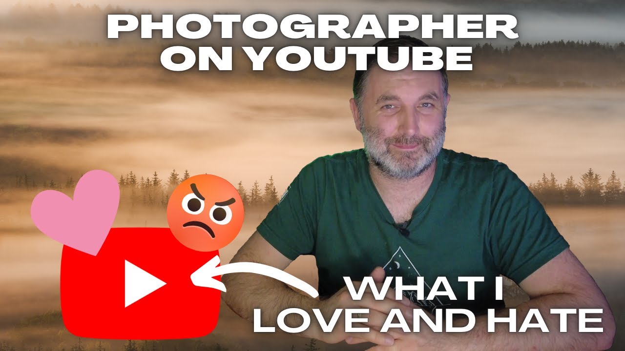What I Love And Hate About Being on YouTube as A Landscape Photographer ...