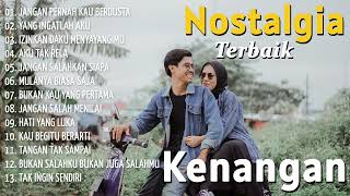 NOSTALGIA KENANGAN - Lagu Nostalgia Terbaik - Menemani Perjalanan, Bersantai, Istirahat