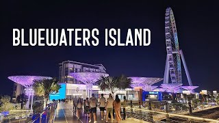 Night Walking Tour around Bluewaters Island | Dubai UAE 🇦🇪