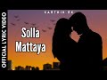 Solla mattaya official lyric i 4k i karthik rk i new tamil song 2024 lyrictamil 4k