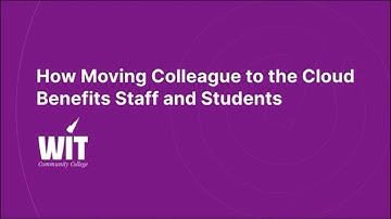 How Moving Ellucian Colleague to the Cloud Benefits Staff and Students