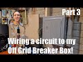 Wiring my first circuit to my 24v Off Grid System!  Part3.