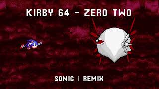 Kirby 64 - Zero Two (Sonic 1 Remix)