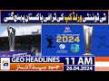Geo news headlines 11 am  t20 world cup trophy has reached pakistan  26 april 2024