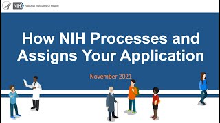 How NIH Processes and Assigns Your Application