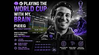 Playing the World Cup with My BRAIN — PiEEG BCI Penalty Shooters