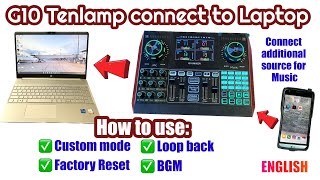 G10 Tenlamp Mixer connect to Laptop. Featuring Custom Mode, Factory Reset, Loop Back & BGM Function screenshot 4