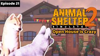 Let's Play: Animal Shelter 2 (Episode 21: The Craziness of Open Day is Upon Us Again)