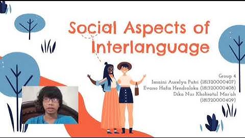 Group 4 - Social Aspects of Interlanguage