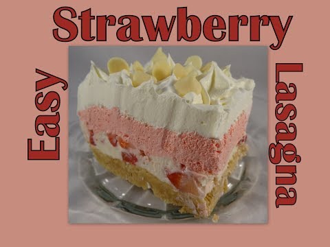 No Bake Strawberry Lasagna - with yoyomax12