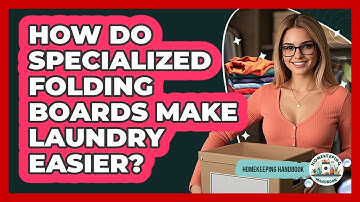 How Do Specialized Folding Boards Make Laundry Easier? - Homekeeping Handbook