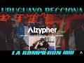 URUGUAYO REACCIONA Alzypher Vol.1 Neto Peña x Yoss Bones x Toser One x LEFTY SM OFICIAL x Mcklopedia