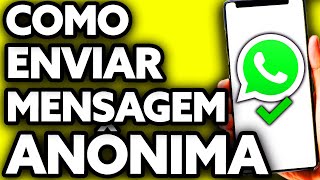 Como Enviar Mensagem Anônima Pelo WhatsApp ?? screenshot 5