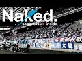 Naked.／Vol.10 【チーム密着ドキュメンタリー】