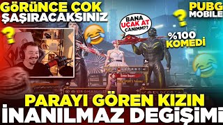 PARAYI GÖREN KIZIN İNANILMAZ DEĞİŞİMİ ŞAŞIRACAKSINIZ  PUBG MOBİLE RASTGELE TAKIM TROLL