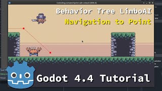 Behavior Tree Navigation Setup with Limbo AI ~ Godot Tutorial P6