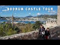 BODRUM CASTLE TOUR | PART 1 | TRAVEL TURKEY