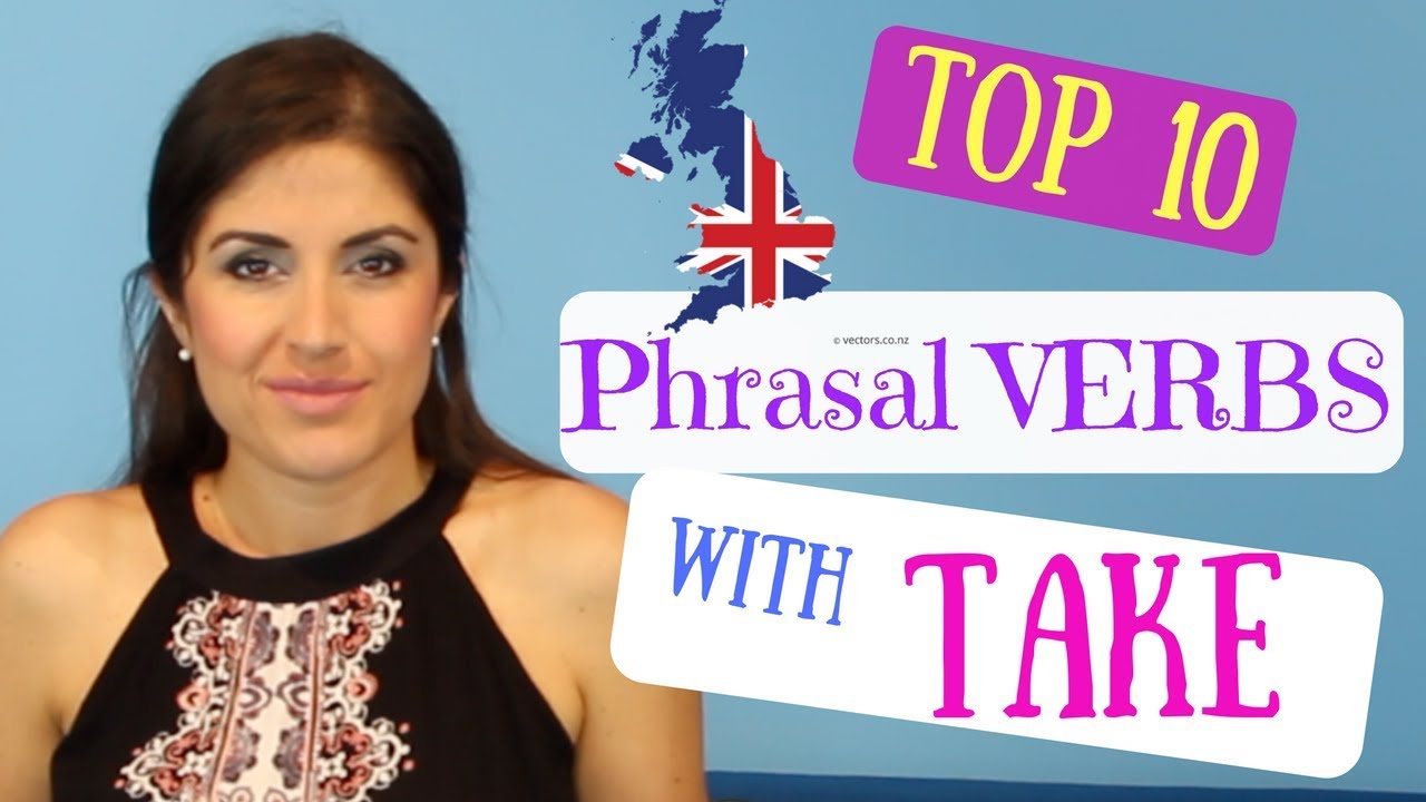 Phrasal Verbs with TAKE and Multiple Meanings.(Including Business ...
