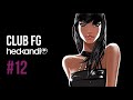 CLUB FG #12 (2007) Hed Kandi Radio FG Show with David Dunne