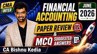 Financial Accounting | MCQ Suggested Answers and Paper Review | CMA Inter - June 2026