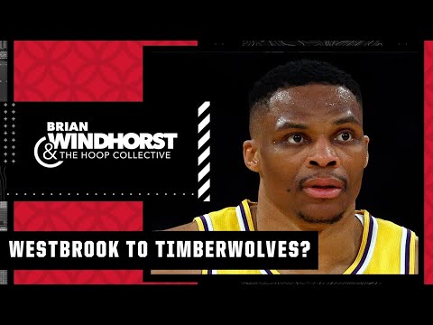 Would Russell Westbrook fit with the Timberwolves? | The Hoop Collective