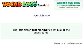 Astonishingly – English Pronunciation, Definition, Synonyms, Antonyms, Example Sentence