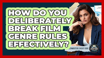 How Do You Deliberately Break Film Genre Rules Effectively? - Screenwriter