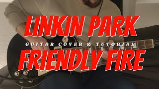 Linkin Park - Friendly Fire (Guitar Cover & Tabs)