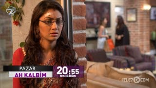 Ah Kalbim 267.Bölüm Fragmanı - 21 Ekim Pazar