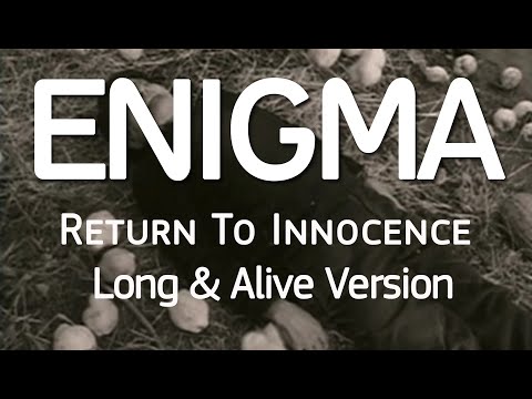 Enigma - Return To Innocence (Long & Alive Version) THE VIDEO