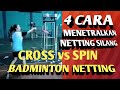 4 Teknik Netting Spin VS Teknik Netting Silang Badminton (English Subtitles)
