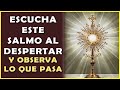 🌈Escucha este Salmo al despertar y observa lo que pasa! 💦 Santo Rosario 💦