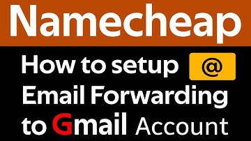 How To Forward Emails  To Gmail  In Namecheap 2025